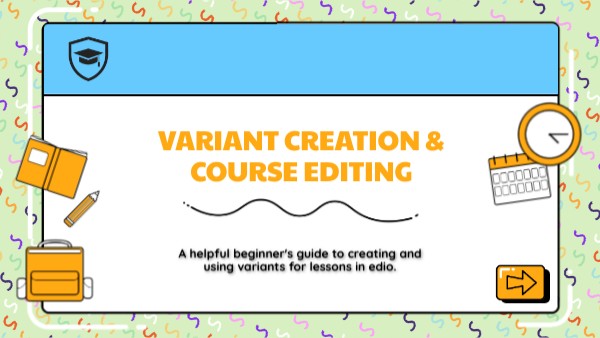 Variants & Course Editing | Genially