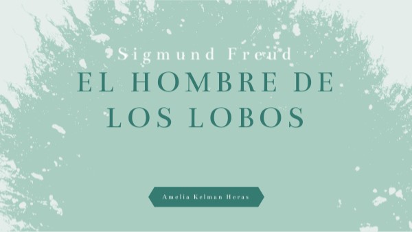 PSICOLOGÍA: EL HOMBRE DE LOS LOBOS