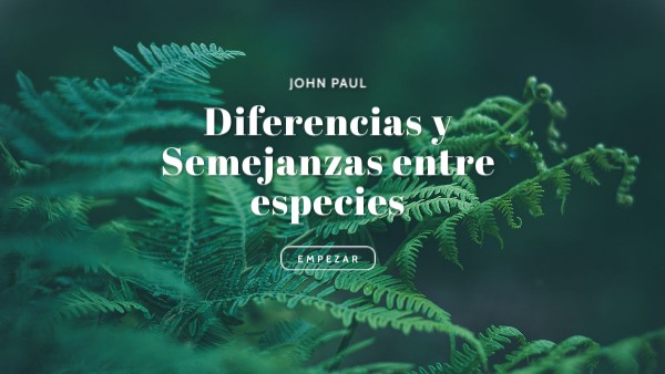 Semejanzas y Diferencias entre especies | Genially