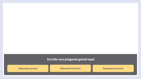 Pregunta - Respuesta | Genially