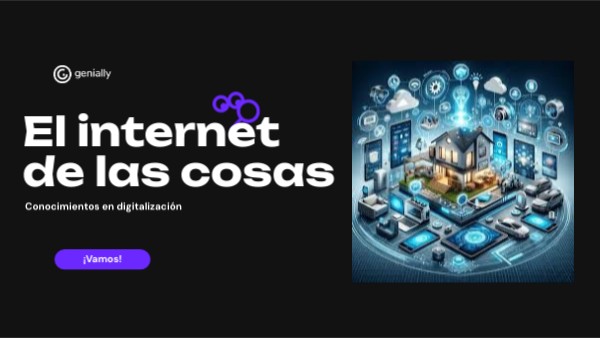 El internet de las cosas | Genially