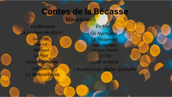 Maupassant, Contes de la Bécasse