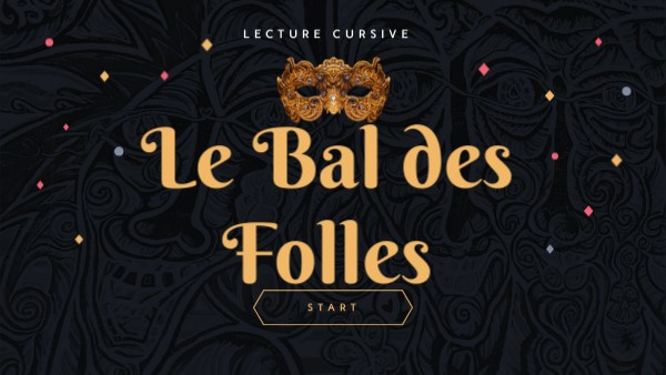 Le Bal des Folles,Victoria MAS | Genially