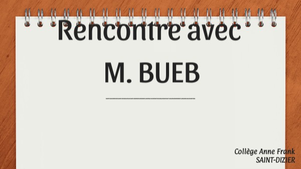 Rencontre J. BUEB | Genially