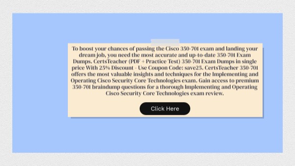 350 701 Exam Dumps with Updated Cisco PDF Questions 350 701 Exam Dumps with Updated Cisco PDF Questions