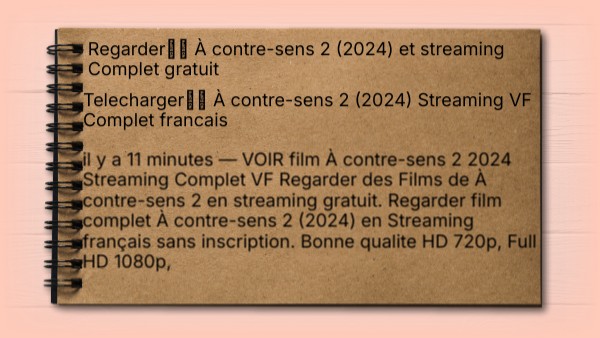 VOIR.] — À contre-sens 2 'en StreamingVF en Français, VOSTFR