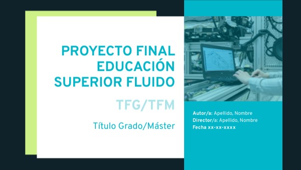 Proyecto Final Educación Superior Fluido