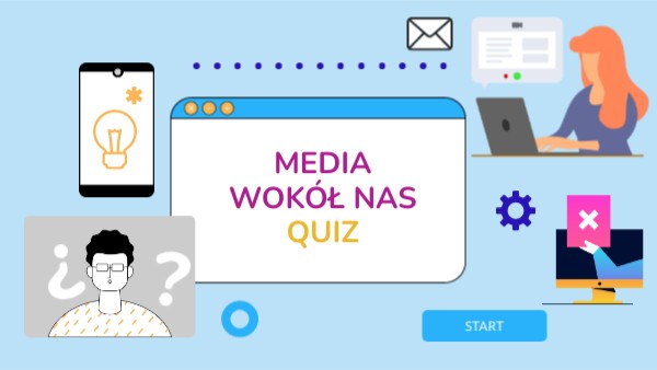 Media wokół nas QUIZ | Genially