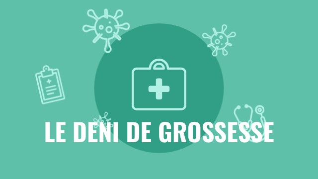 Le déni de grossesse | Genially