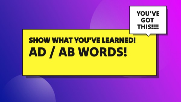Ad / AB Words! | Genially