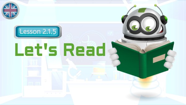 2.1.5 - Let's Read (British) | Genially