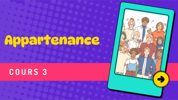 APPARTENANCE COURS 3