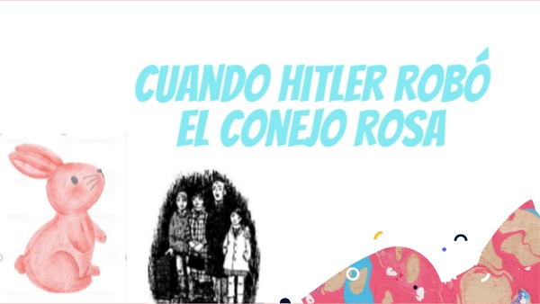 cuando hitler robó el conejo rosa | Genially