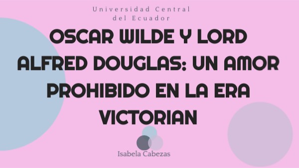 Oscar Wilde y Lord Alfred Douglas: Un amor prohibido en la era ...