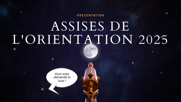 assises de l'orientation 2025 | Genially