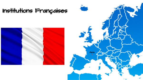 Institutions Françaises | Genially