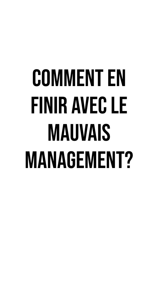 Comment en finir avec le mauvais management? Genially — free download