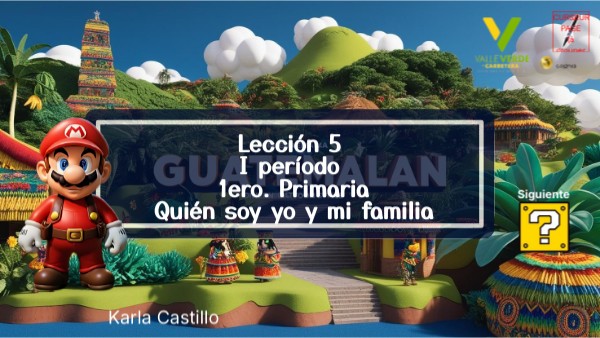 Lección 5 1ero primaria 1Período | Genially