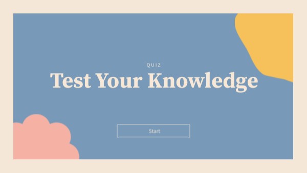 Test Your Knowledge | Genially