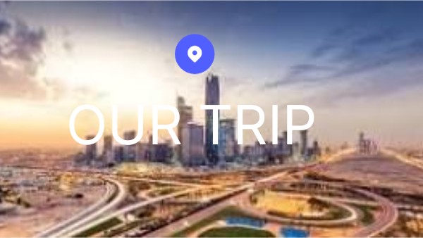 OUR TRIP | Genially