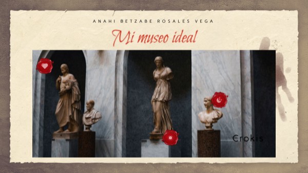 Mi museo ideal | Genially