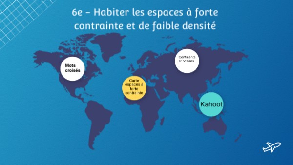 Carte Mentale Habiter Un Espace à Forte Contrainte 6e - Habiter les espaces à forte contrainte et de faible densité | Genially