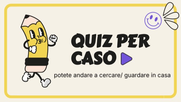 QUIZ PER CASO | Genially