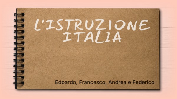 L'ISTRUZIONE ITALIANA | Genially