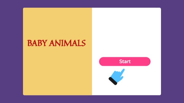BABY ANIMALS | Genially