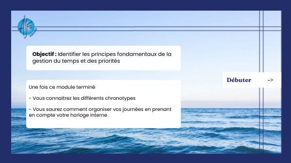 Objectif : Identifier les principes fondamentaux de la gestion du temps ...