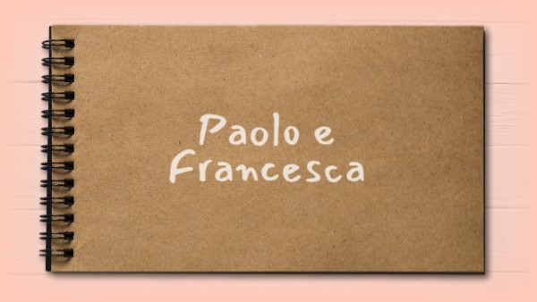 Paolo e Francesca | Genially