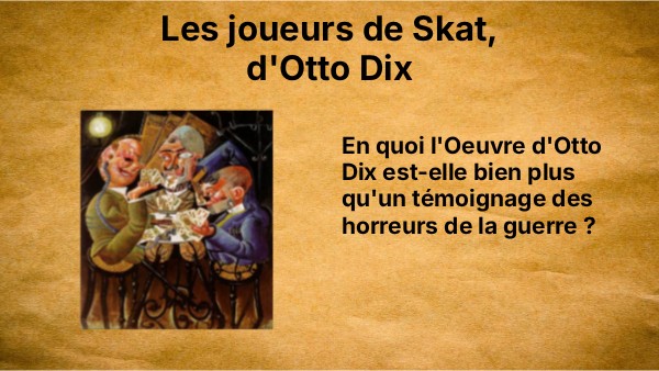 Les joueurs de Skat, d'Otto Dix | Genially