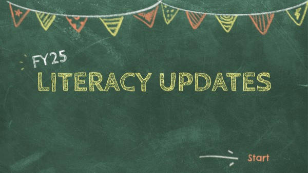 FY25 Literacy Update | Genially