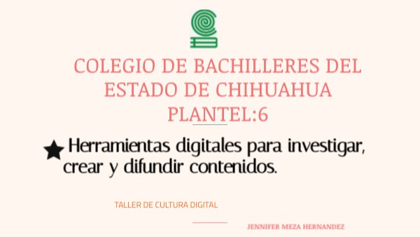 COLEGIO DE BACHILLERES DEL ESTADO DE CHIHUAHUA PLANTEL:6 | Genially