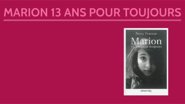 marion 13 ans pour toujours | Genially