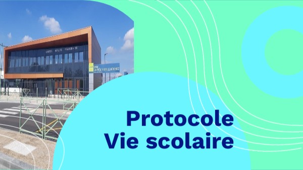 Protocole Vie scolaire | Genially