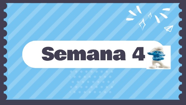 Semana 4 | Genially