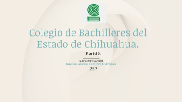Colegio de Bachilleres del Estado de Chihuahua. | Genially
