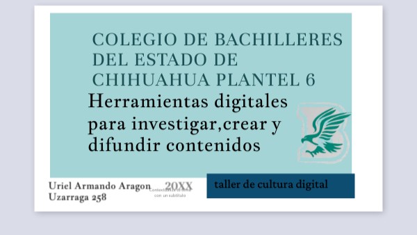 colegio de bachilleres del estado de chihuahua plantel 6 | Genially