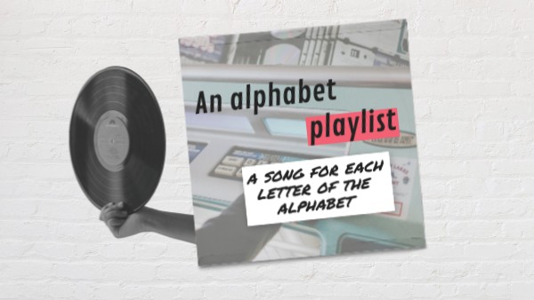 An alphabet playlist | Genially
