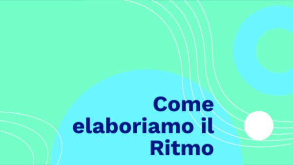 Come elaboriamo il Ritmo | Genially