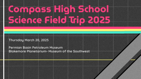 Compass High School Science Field Trip 2025 | Genially