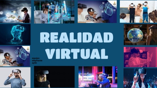 REALIDAD VIRTUAL | Genially