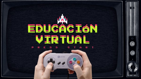EDUCACIÓN VIRTUAL | Genially