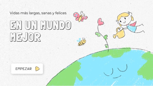 En un mundo mejor | Genially