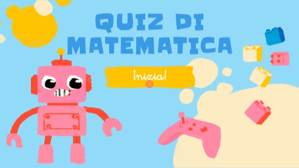 QUIZ DI MATEMATICA