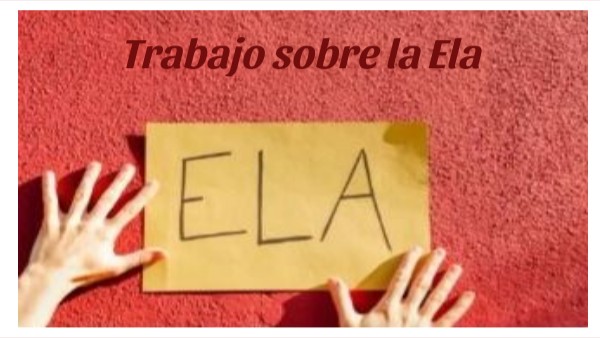 Trabajo sobre la Ela | Genially
