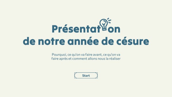 Présentat on de notre année de césure | Genially