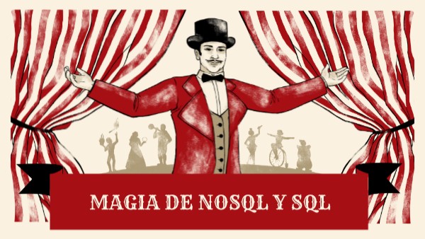magia de nosql y sql | Genially