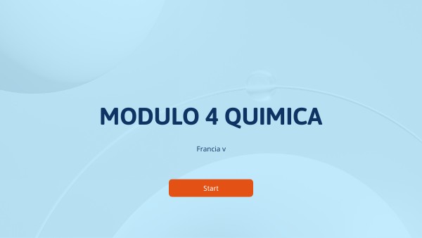 Modulo 4 quimica | Genially